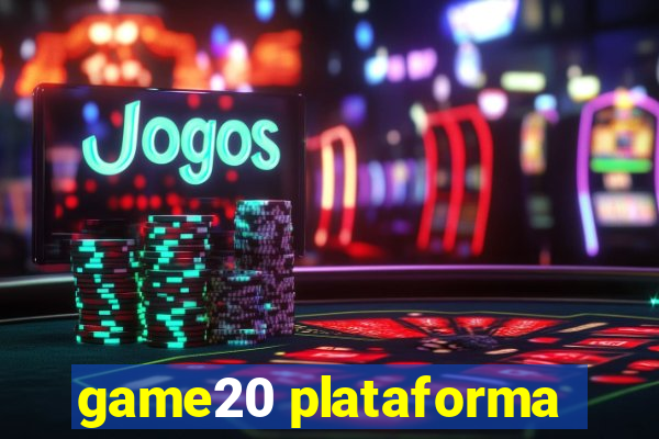 game20 plataforma